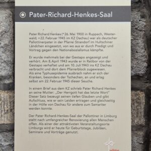 Pater Richard Henkes wandte sich gegen den Nationalsozialismus und wurde deshalb verhaftete. Er starb im Konzentrationslager Dachau.